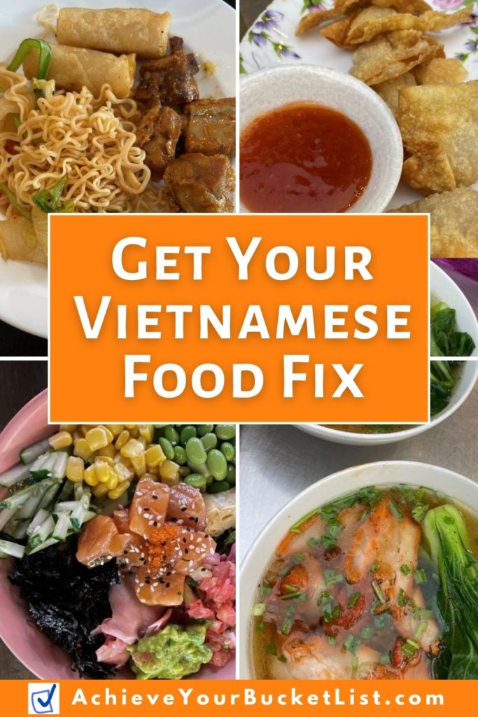 A Pinterest image showing pictures of four different types of food from Vietnam. The words on this image say "Get Your Vietnamese Food Fix" and I hope people will pin this blog post to Pinterest.